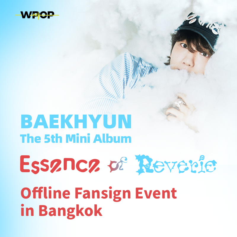 Banner_800x800px BAEKHYUN 5th Mini Album Essence of Reverie (Fansign)